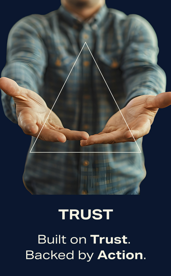 Trust. Built on Trust. Backed by action. Hands of a man, invites you to trust